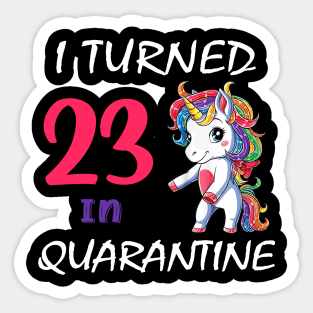 I Turned 23 in quarantine Cute Unicorn Sticker